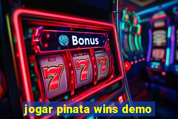 jogar pinata wins demo