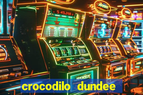 crocodilo dundee filme completo dublado