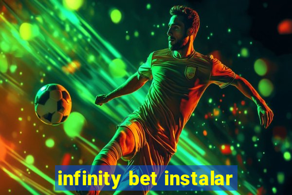 infinity bet instalar