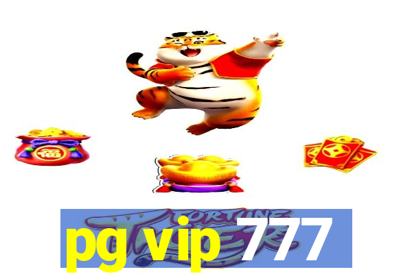 pg vip 777