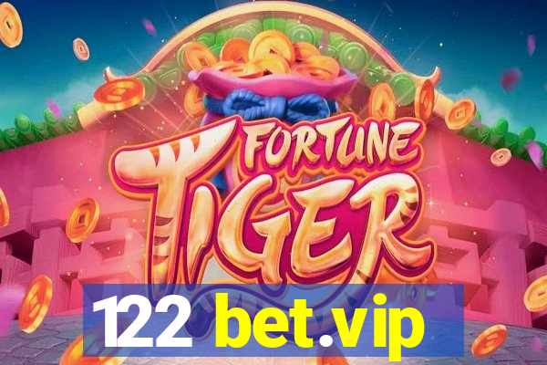 122 bet.vip