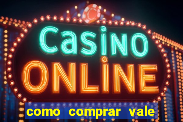 como comprar vale sorte online