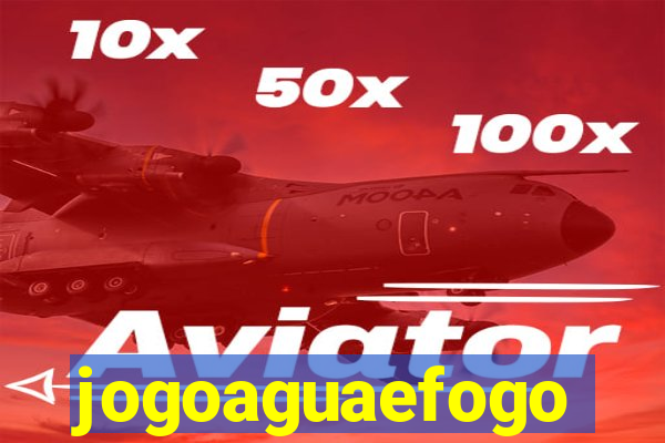 jogoaguaefogo