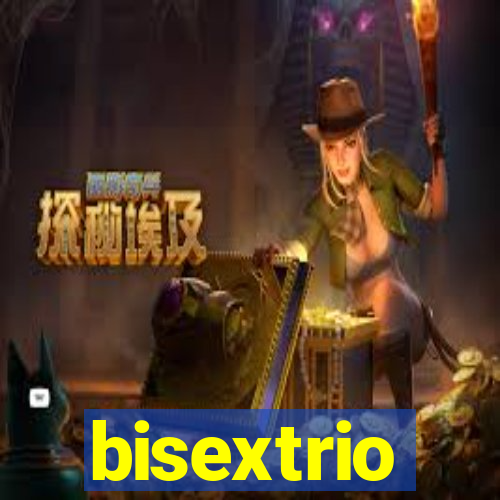 bisextrio