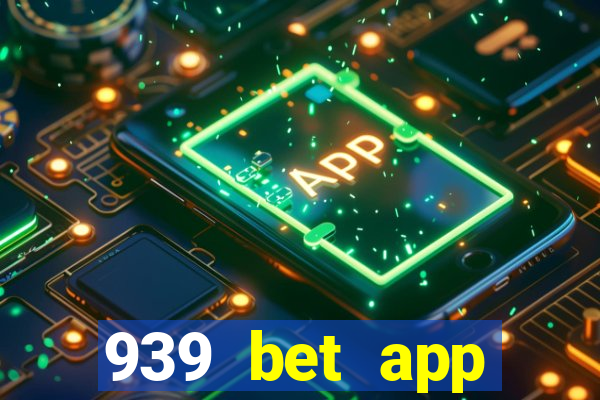 939 bet app download apk