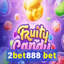 2bet888 bet