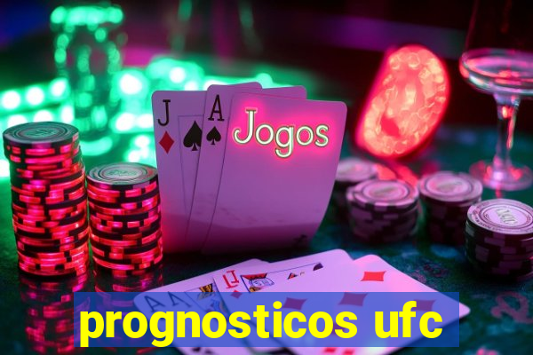 prognosticos ufc