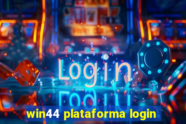 win44 plataforma login