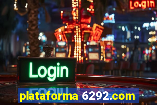 plataforma 6292.com