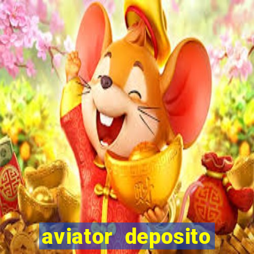 aviator deposito minimo 1 real