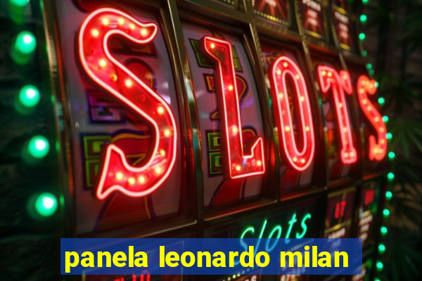 panela leonardo milan