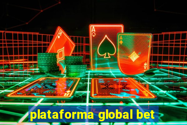 plataforma global bet