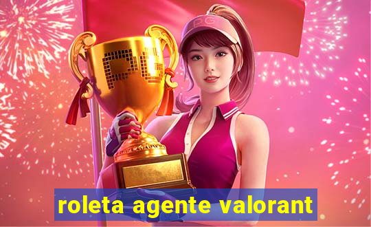 roleta agente valorant