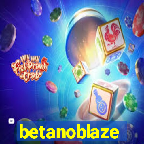 betanoblaze