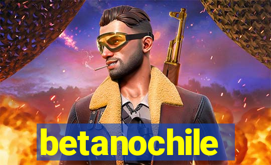 betanochile