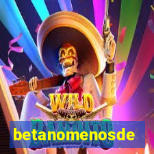 betanomenosde