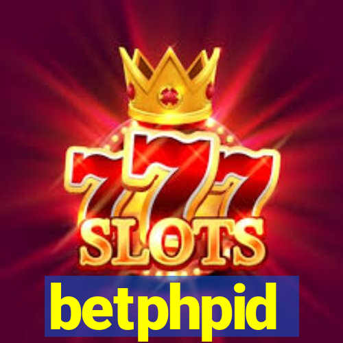 betphpid