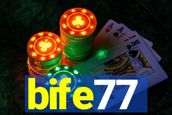 bife77