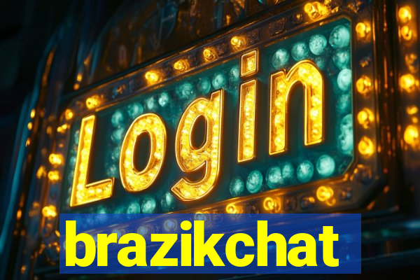 brazikchat