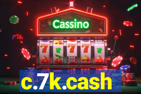 c.7k.cash