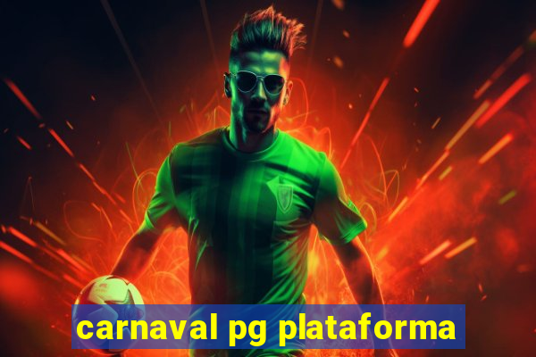 carnaval pg plataforma