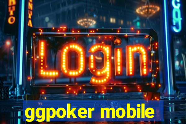 ggpoker mobile