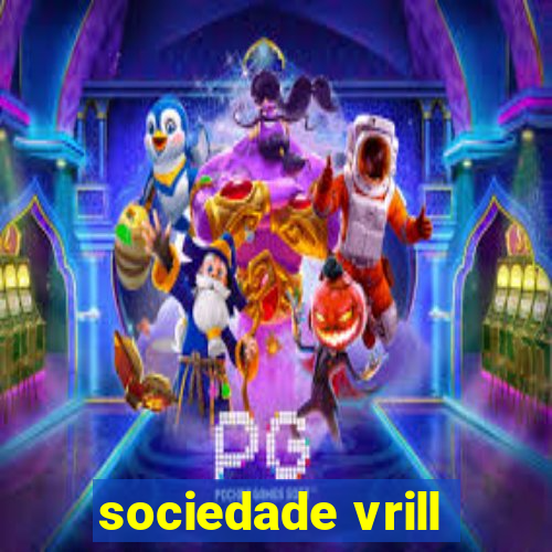 sociedade vrill