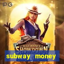 subway money depósito 1 real