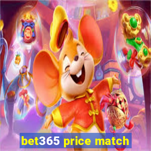 bet365 price match