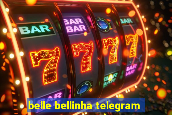 belle bellinha telegram