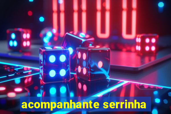 acompanhante serrinha