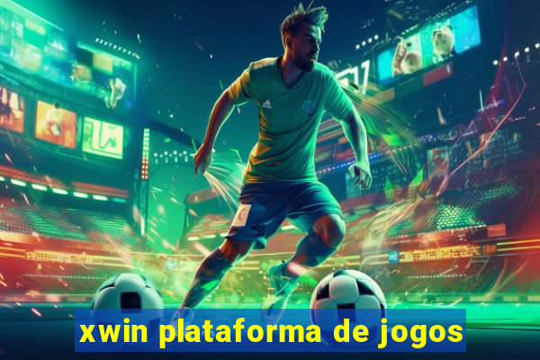 xwin plataforma de jogos