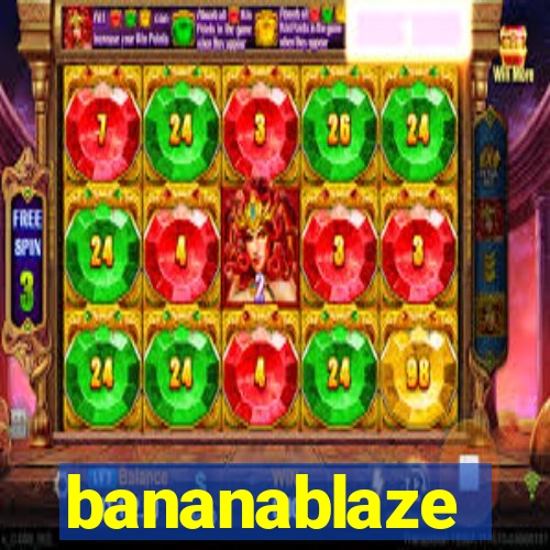 bananablaze