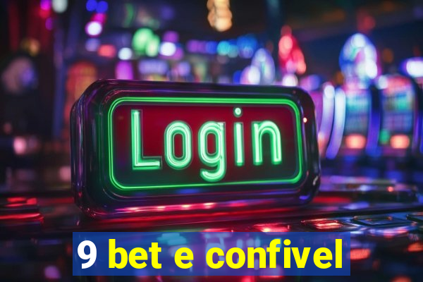 9 bet e confivel