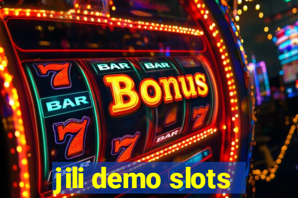 jili demo slots