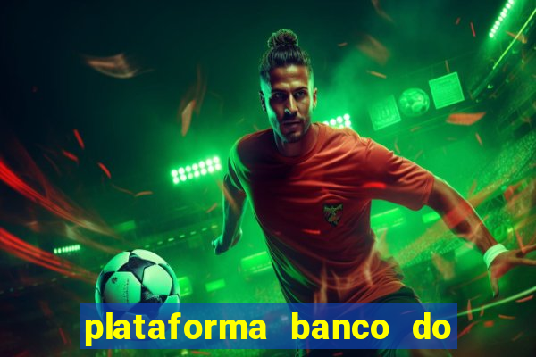 plataforma banco do brasil 777 bet