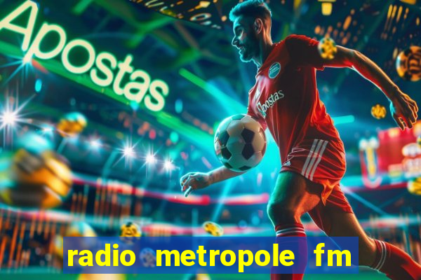 radio metropole fm salvador bahia