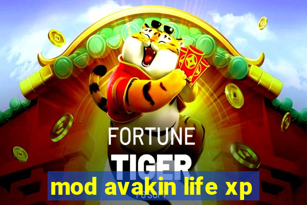 mod avakin life xp