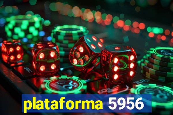 plataforma 5956