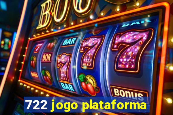 722 jogo plataforma