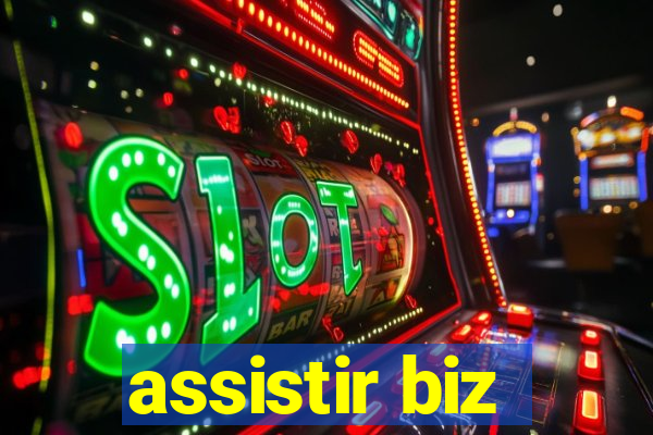 assistir biz