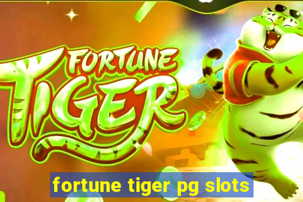 fortune tiger pg slots