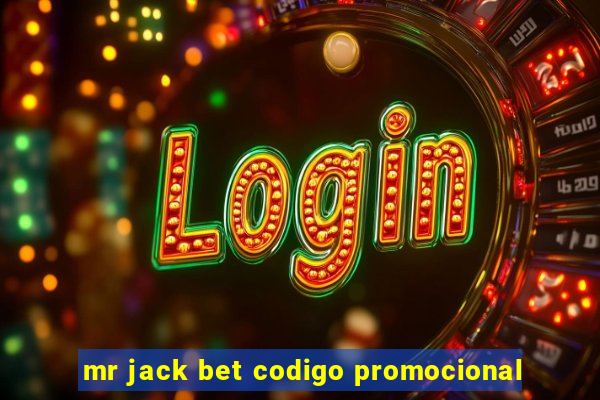 mr jack bet codigo promocional