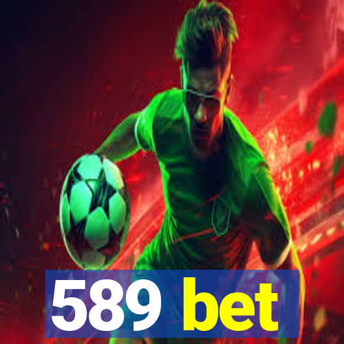 589 bet