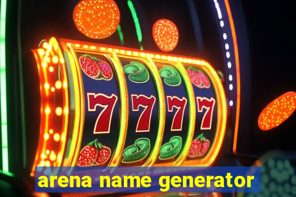 arena name generator