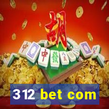 312 bet com