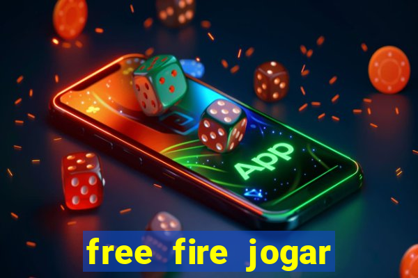 free fire jogar agora teste