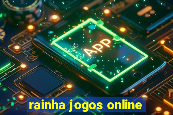 rainha jogos online