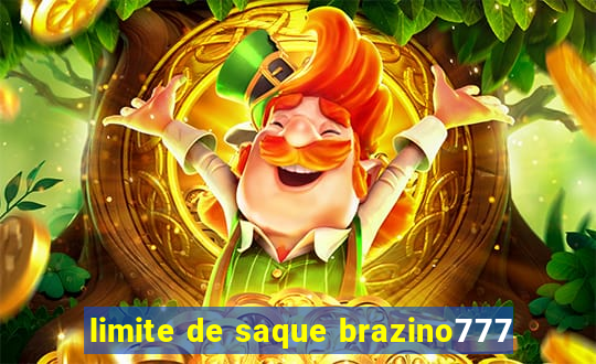 limite de saque brazino777