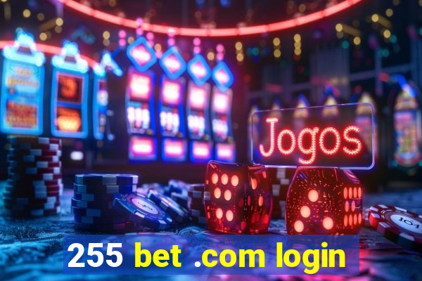 255 bet .com login